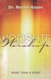 Worship: More Than Just A Song