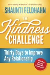 The Kindness Challenge: Thirty Days to Improve Any Relationship - eBook