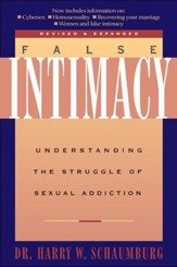 False Intimacy: Understanding the Struggle of Sexual Addiction