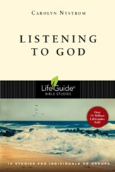 Listening to God, LifeGuide Topical Bible Studies