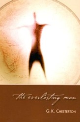 The Everlasting Man [Regent College Publishing]