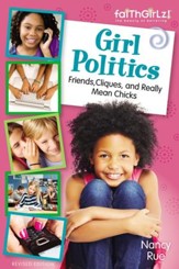 Girl Politics, Updated Edition: Friends, Cliques, and Really Mean Chicks - eBook