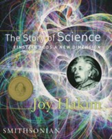 The Story of Science: Einstein Adds a New Dimension Volume 3