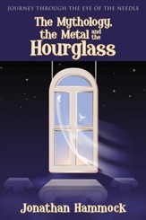 The Mythology, the Metal and the Hourglass - eBook