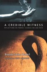 A Credible Witness: Reflections on Power, Evangelism, and Race