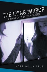 The Lying Mirror: A Young Girl's Battle with Anorexia - eBook