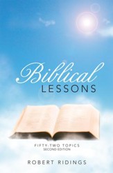 Biblical Lessons: Fifty-Two Topics - eBook