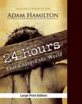 24 Hours That Changed the World, Expanded Large Print Edition