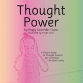 Thought Power: A Child's Guide to Thought Control for Victorious Christian Living - eBook