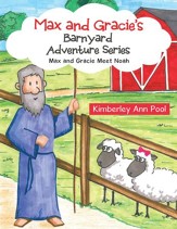 Max and Gracie's Barnyard Adventure Series: Max and Gracie Meet Noah - eBook