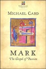 Mark: The Gospel of Passion