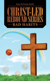 Christ-Led Rebound Series: Bad Habits - eBook
