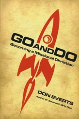 Go and Do: Becoming a Missional Christian