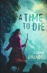 A Time To Die (Out of Time Series, Book 1)