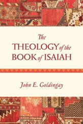 The Theology of the Book of Isaiah: Diversity and Unity