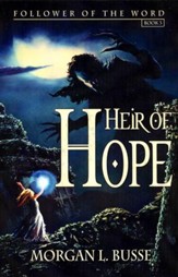 Heir of Hope (Follower of the Word Series, Book 3)  - Slightly Imperfect