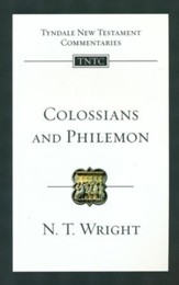 Colossians and Philemon: Tyndale New Testament Commentary [TNTC]