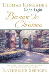 Thomas Kinkade's Cape Light: Because It's Christmas: A Cape Light Novel - eBook