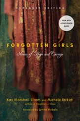 Forgotten Girls Expanded Edition: Stories of Hope  and Courage