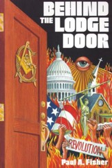 Behind the Lodge Door: The Church, State and Freemasonry in America - eBook