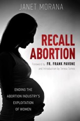 Recall Abortion: Ending the Abortion Industry's Exploitation of Women - eBook