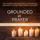 Grounded in Prayer DVD (Pkg of 10)