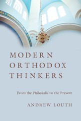 Modern Orthodox Thinkers: From the Philokalia to the Present Day - Slightly Imperfect