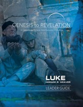 Luke Leader Guide (Genesis to Revelation Series)