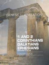 1-2 Corinthians, Galatians, Ephesians - Leader Guide (Genesis to Revelation Series)