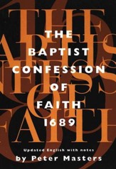 The Baptist Confession of Faith, 1689