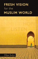 Fresh Vision for the Muslim World