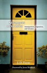 Strangers Next Door: Immigration, Migration & Mission