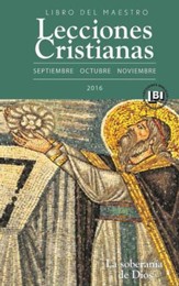 Lecciones Cristianas libro del maestro trimestre de otono 2016: La soberania de Dios - eBook