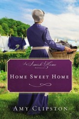 Home Sweet Home: An Amish Home Novella / Digital original - eBook