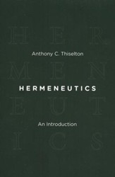 Hermeneutics: An Introduction