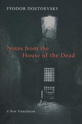 Notes from the House of the Dead