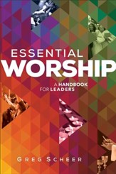 Essential Worship: A Handbook for Leaders - eBook