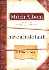 Have a Little Faith: A True Story of a Last Request