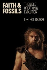 Faith & Fossils: The Bible, Creation & Evolution