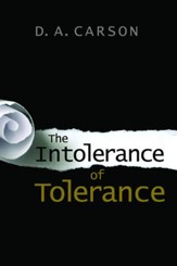 The Intolerance of Tolerance [Paperback]