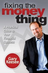 Fixing the Money Thing: A Practical Guide to Your Financial Success - eBook