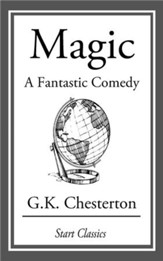 Magic: A Fantastic Comedy - eBook