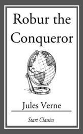 Robur the Conqueror - eBook