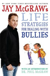 Jay McGraw's Life Strategies for Dealing with Bullies - eBook