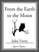 From the Earth to the Moon - eBook