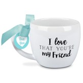 I Love That You're My Friend, Mug with Box