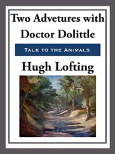 Two Adventures with Doctor Doolittle - eBook