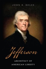 Jefferson: Architect of American Liberty - eBook