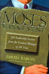 Moses on Management: 50 Leadership Lessons from the Greatest Manager of All Time - eBook