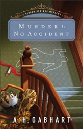 Murder Is No Accident (The Hidden Springs Mysteries Book #3) - eBook